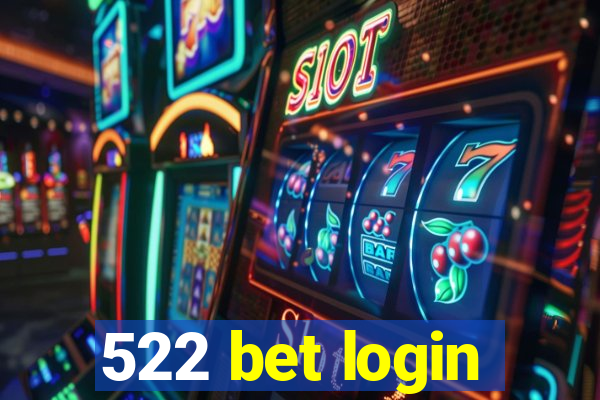 522 bet login